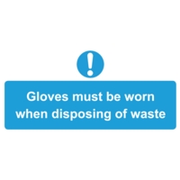 Wear Gloves Disposing Waste 110mm  x 220mm PVC Sign