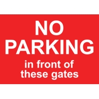 No Parking in Front of Gates A4 PVC Sign