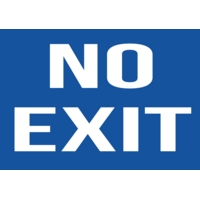 No Exit A4 Window Sticker